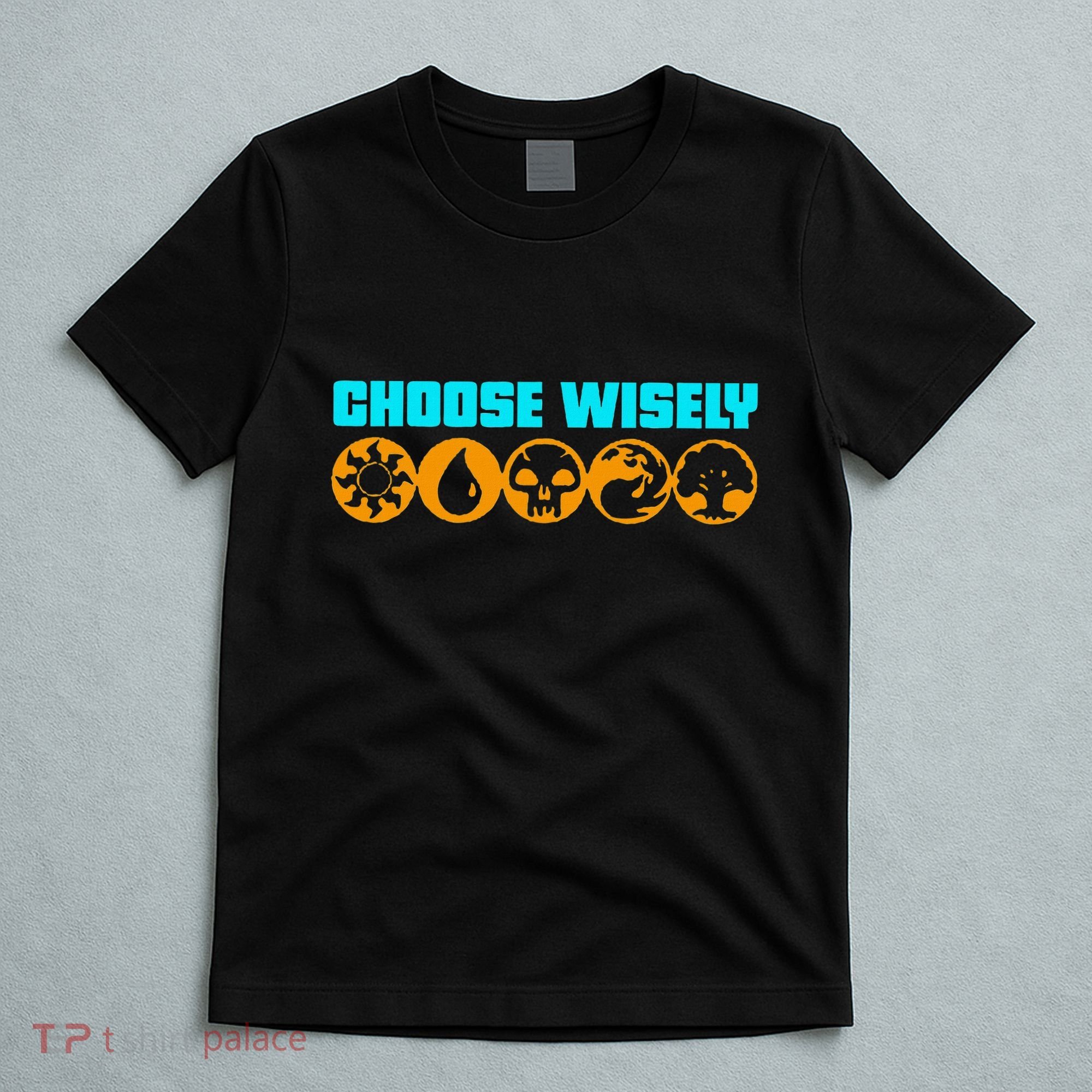 Choose Wisely Gamer M.A.N.A Symbols Gathering Magic T-Shirt
