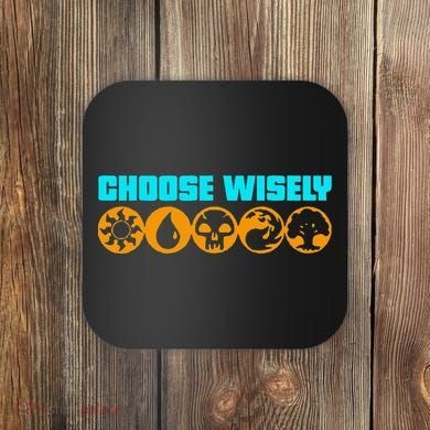 Choose Wisely Gamer M.A.N.A Symbols Gathering Magic Coaster