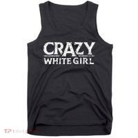 Crazy White Girl Funny Girl Saying Tank Top thumb 0