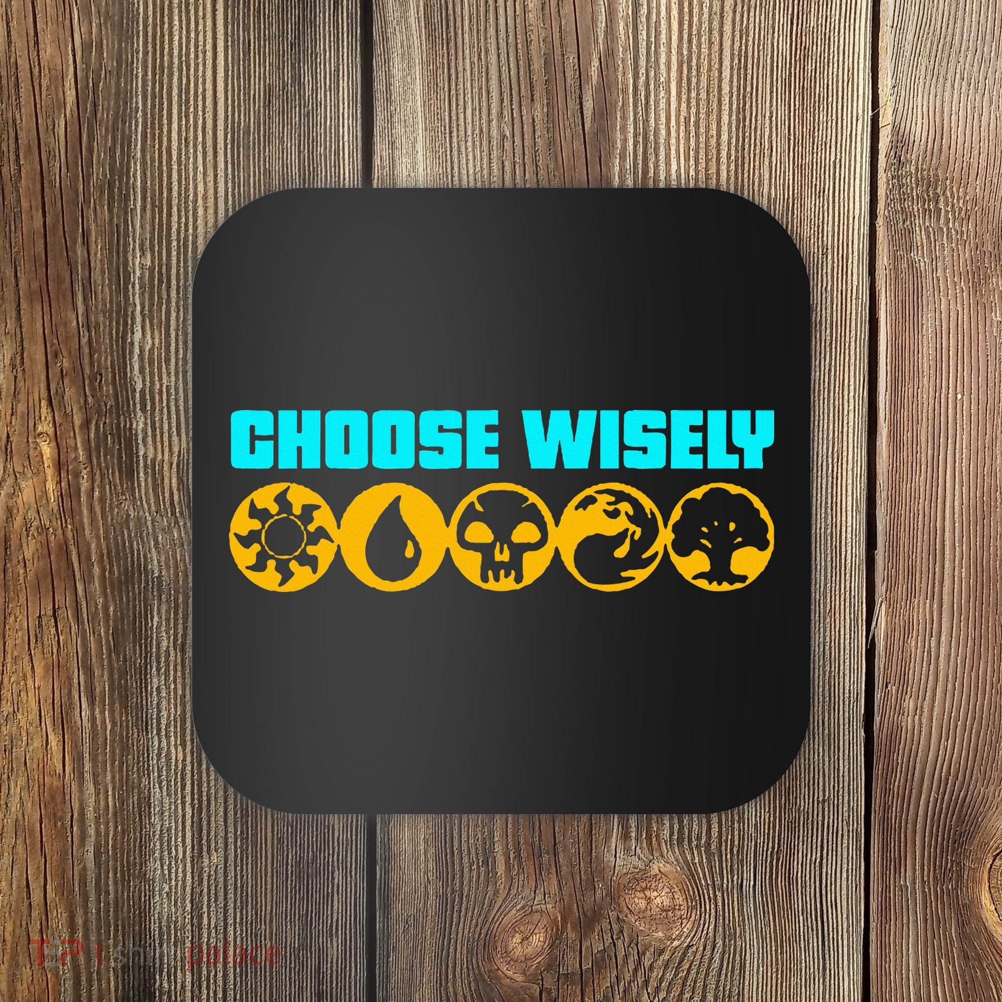Choose Wisely Gamer Mana Symbols Gathering Magic Coaster