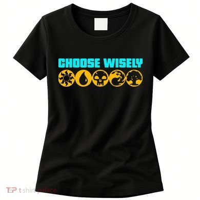 Choose Wisely Gamer Mana Symbols Gathering Magic Women's T-Shirt