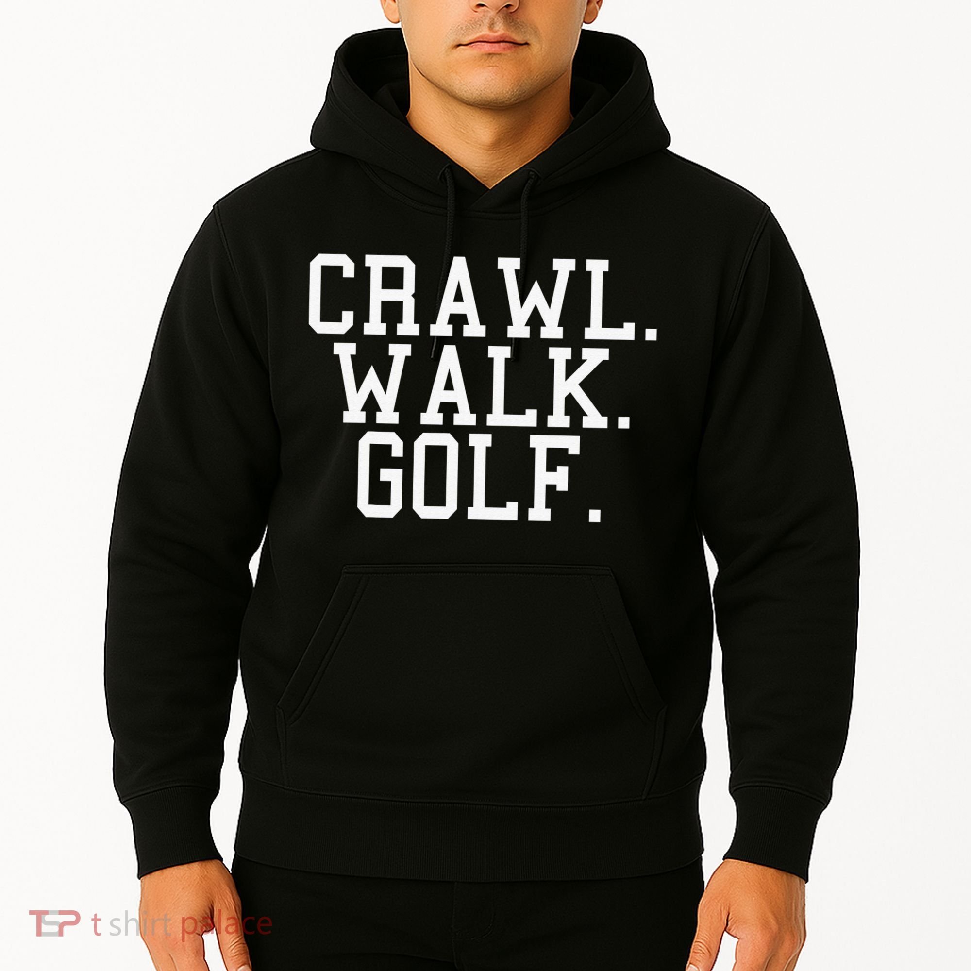 Crawl Walk Golf Funny Sports Golfing Golfer Hoodie