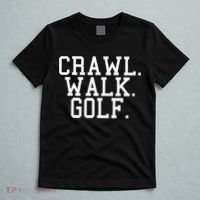 Crawl Walk Golf Funny Sports Golfing Golfer T-Shirt thumb 5
