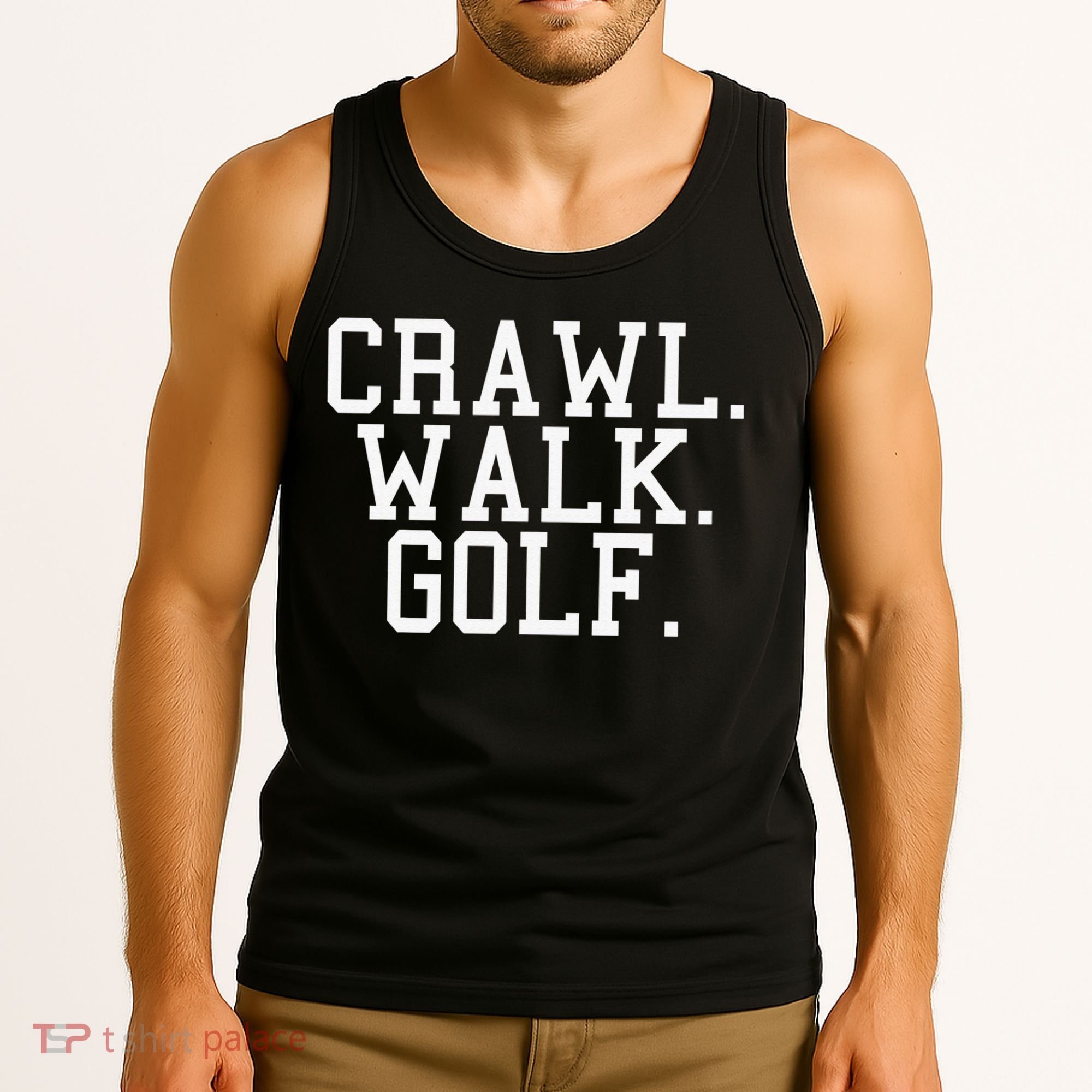 Crawl Walk Golf Funny Sports Golfing Golfer Tank Top