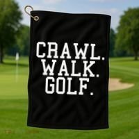 Crawl Walk Golf Funny Sports Golfing Golfer Golf Towel thumb 1