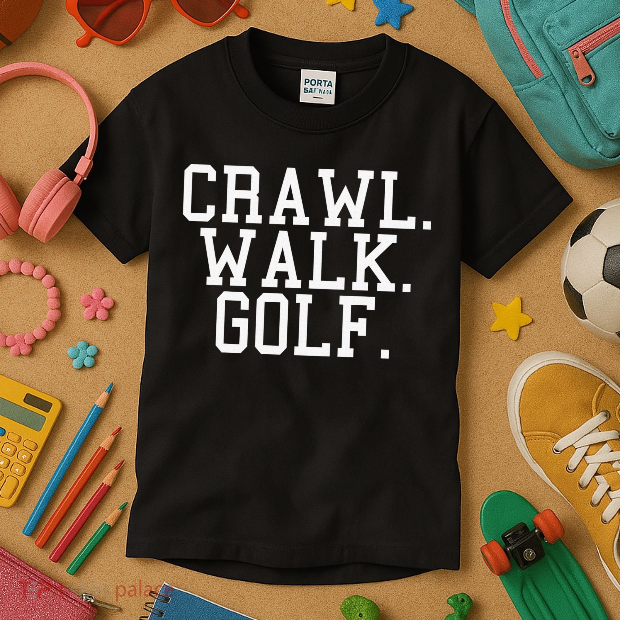 Crawl Walk Golf Funny Sports Golfing Golfer Kids T-Shirt