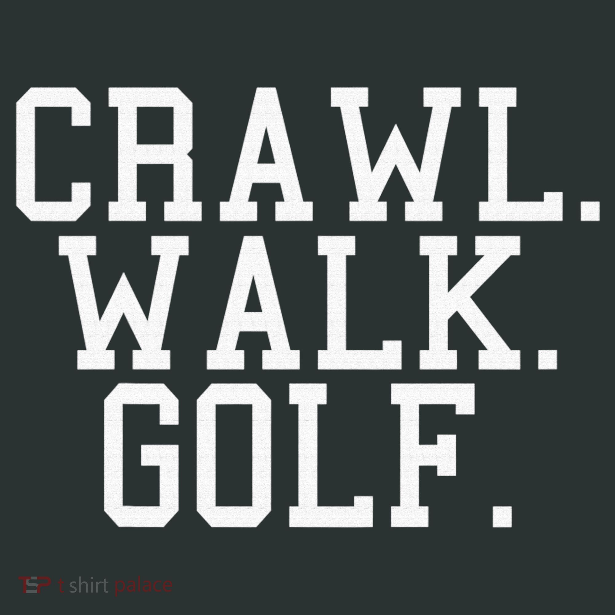 Crawl Walk Golf Funny Sports Golfing Golfer Infant Baby Jersey Bodysuit