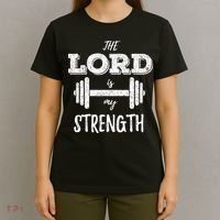 Christian Workout Gym Lord Is My Strength T-Shirt thumb 4