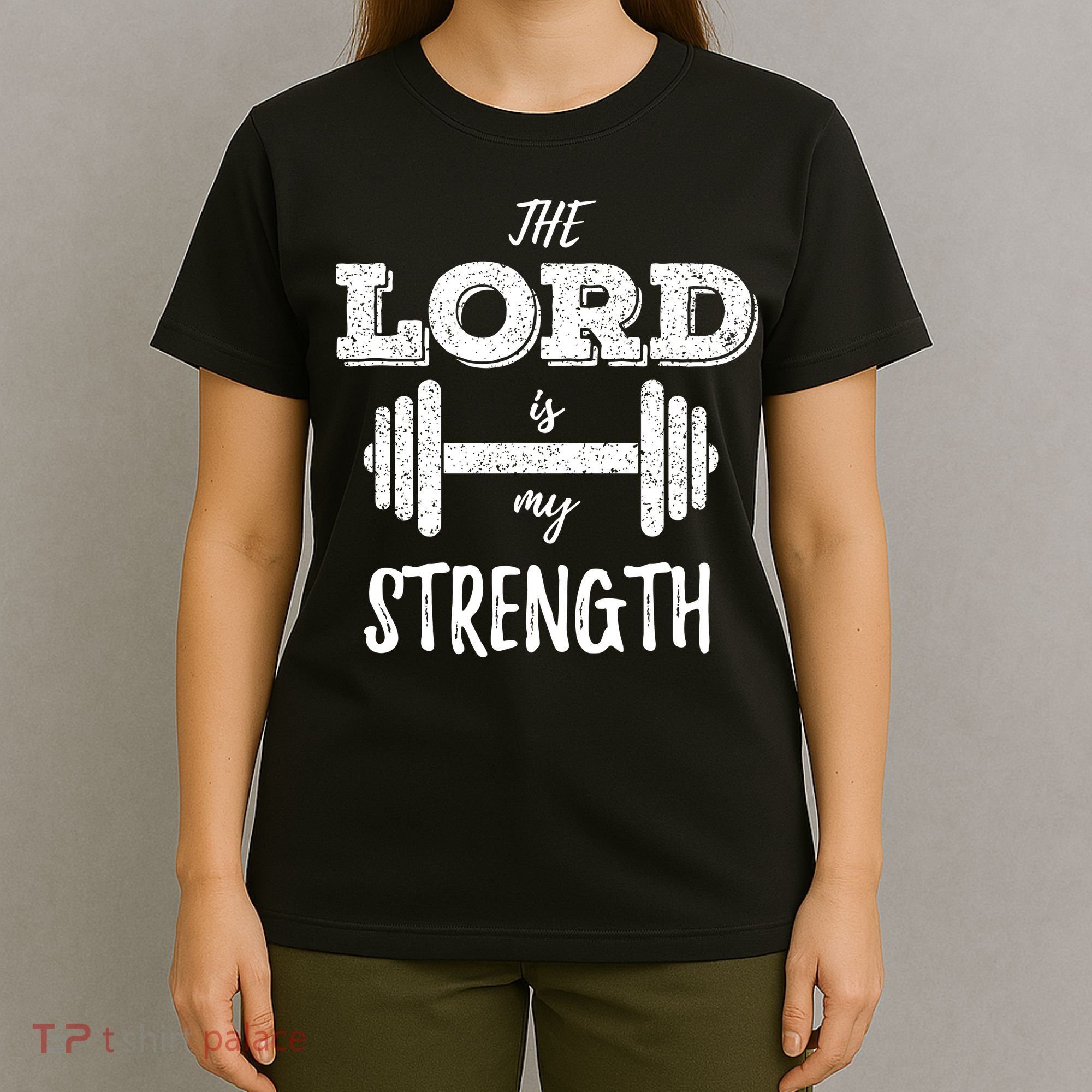 Christian Workout Gym Lord Is My Strength T-Shirt