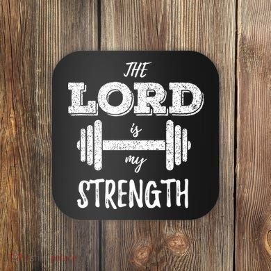 Christian Workout Gym Lord Is My Strength Coaster