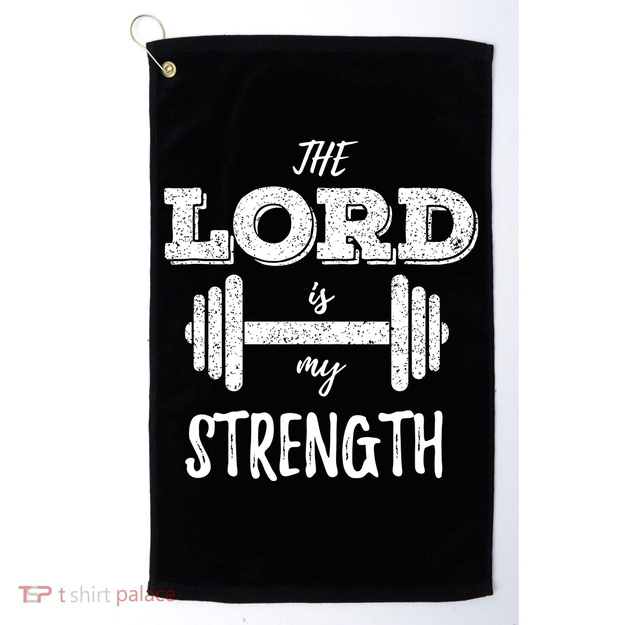 Christian Workout Gym Lord Is My Strength Golf Towel