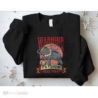 Carnival Warning Its A Circus Here Today Elephant Circus Sweatshirt thumb 2