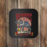 Carnival Warning Its A Circus Here Today Elephant Circus Coaster thumb 0