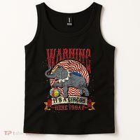 Carnival Warning Its A Circus Here Today Elephant Circus Tank Top thumb 2