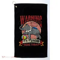 Carnival Warning Its A Circus Here Today Elephant Circus Golf Towel thumb 0