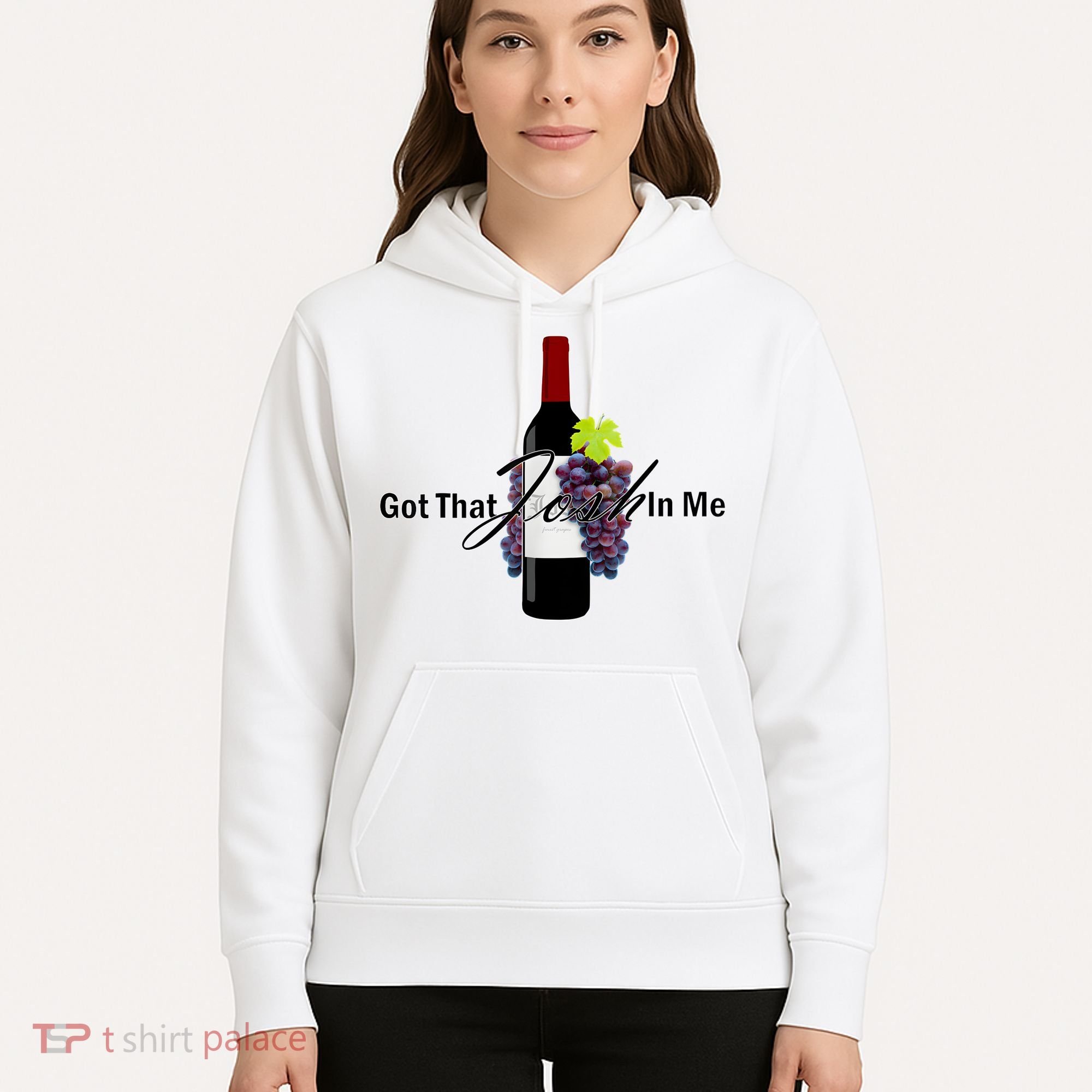 Classy Wine In Me Got That Josh In Me Funny Hoodie
