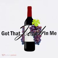 Classy Wine In Me Got That Josh In Me Funny Hoodie thumb 7
