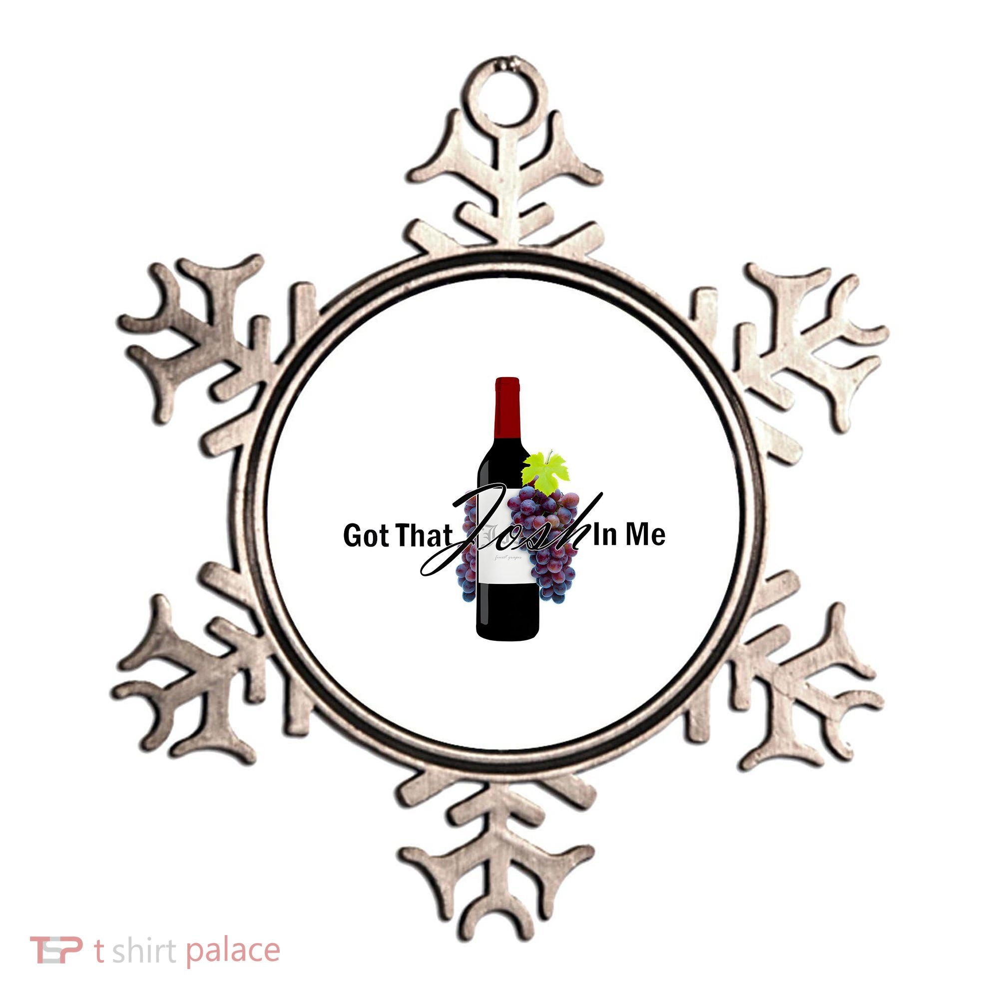 Classy Wine In Me Got That Josh In Me Funny Ornament