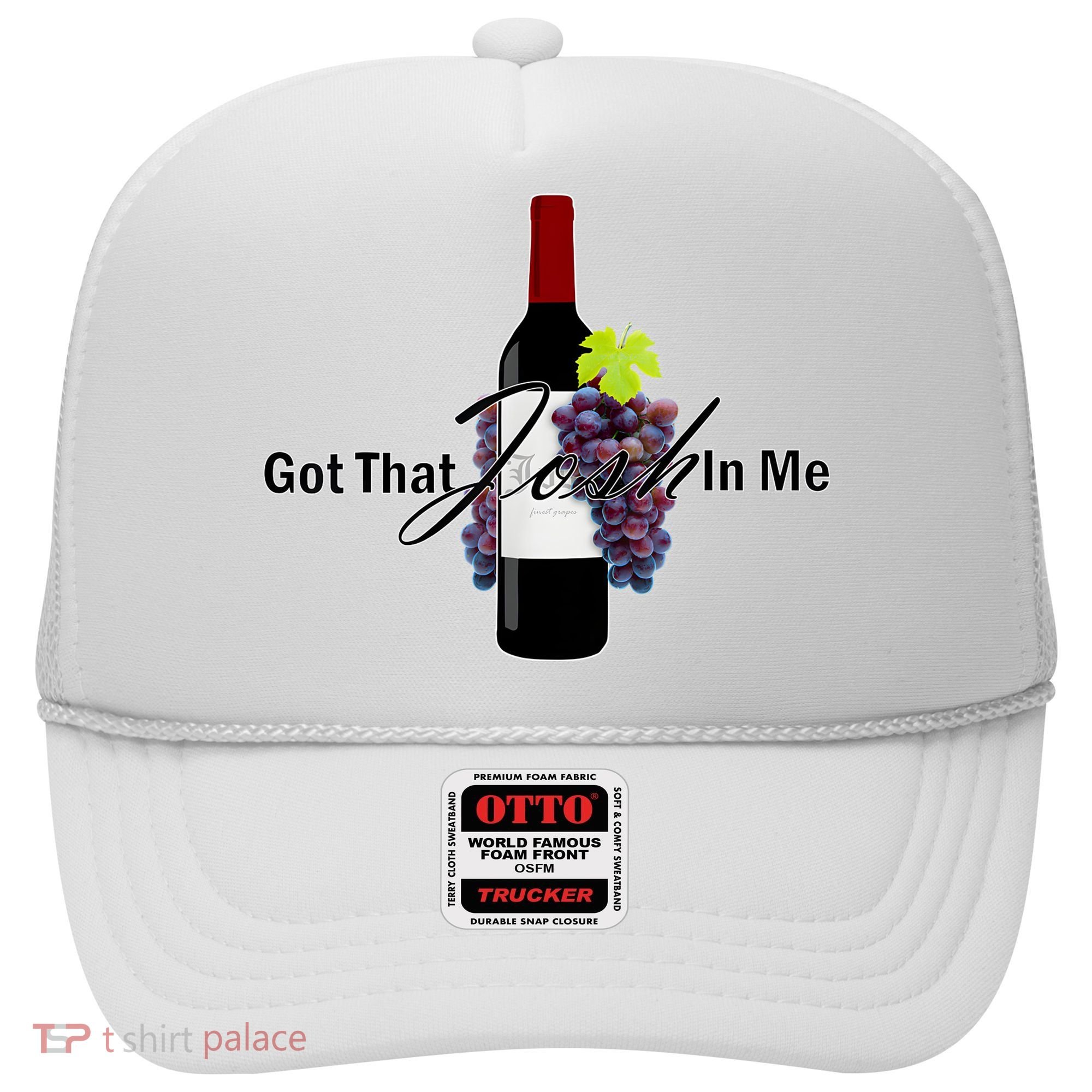 Classy Wine In Me Got That Josh In Me Funny Hat
