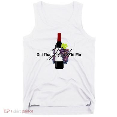 Classy Wine In Me Got That Josh In Me Funny Tank Top