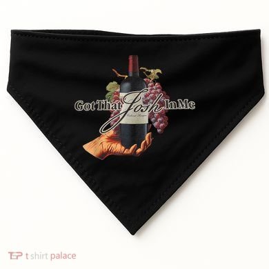 Classy Wine In Me Got That Josh In Me Funny USA-Made Doggie Bandana