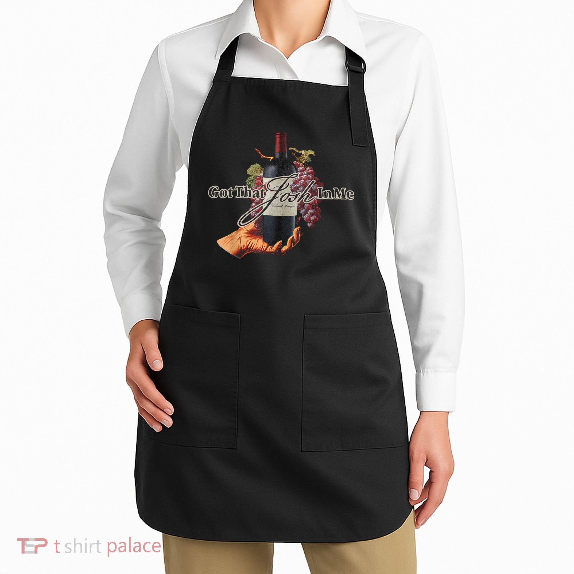Classy Wine In Me Got That Josh In Me Funny Apron