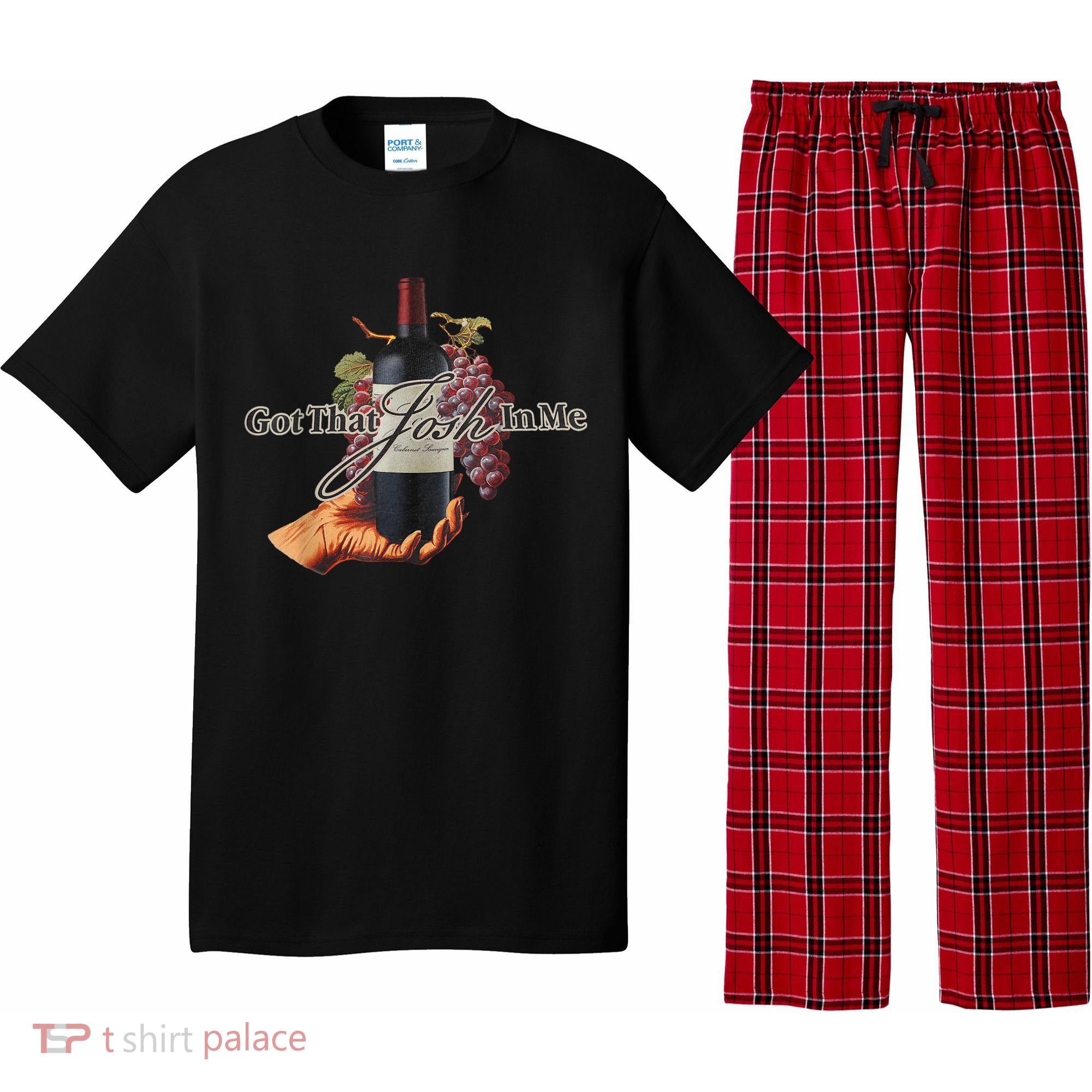 Classy Wine In Me Got That Josh In Me Funny Pajama Set