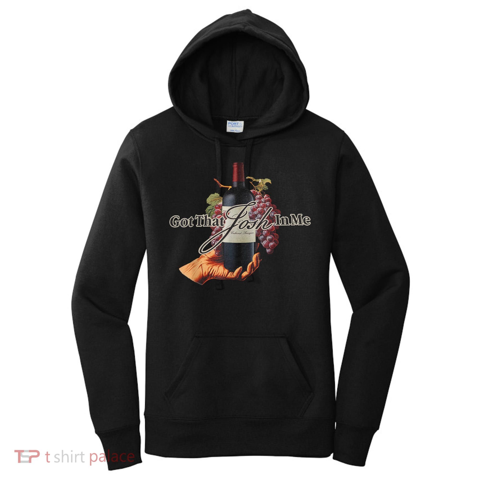 Classy Wine In Me Got That Josh In Me Funny Women's Hoodie