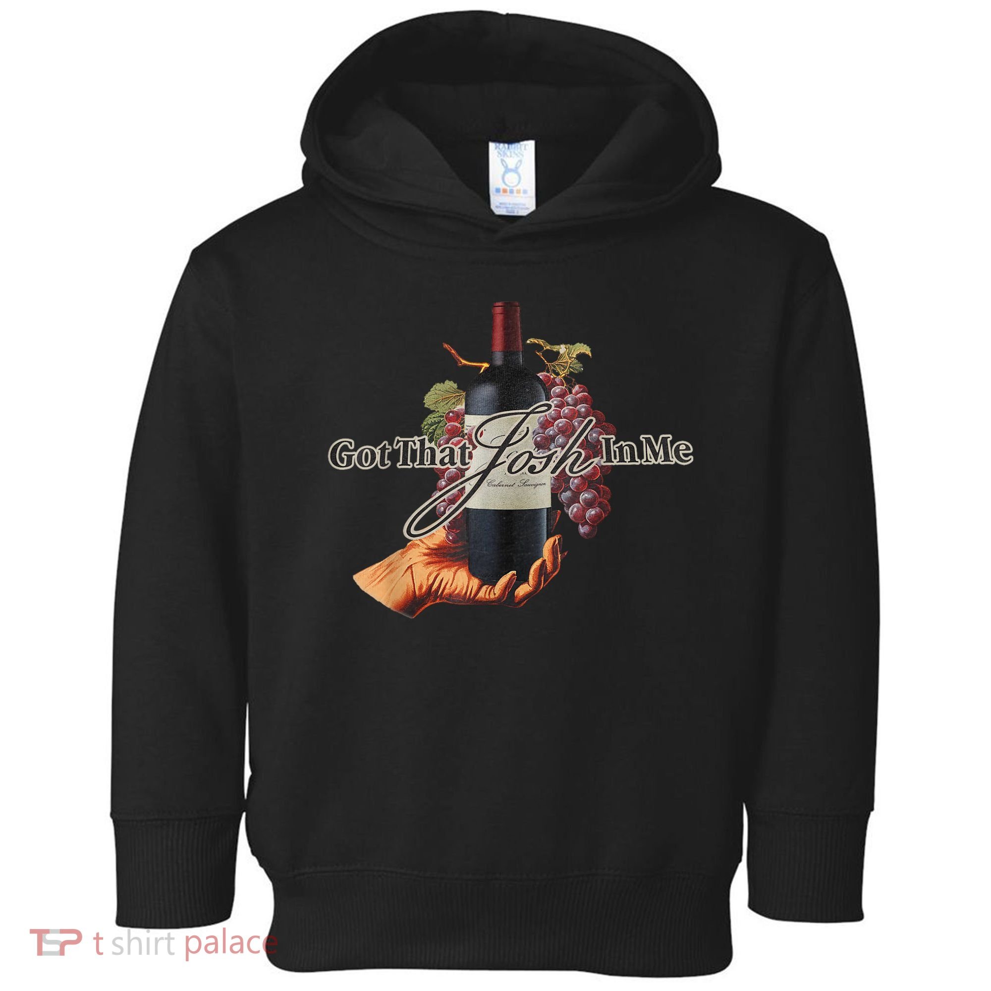 Classy Wine In Me Got That Josh In Me Funny Toddler Hoodie