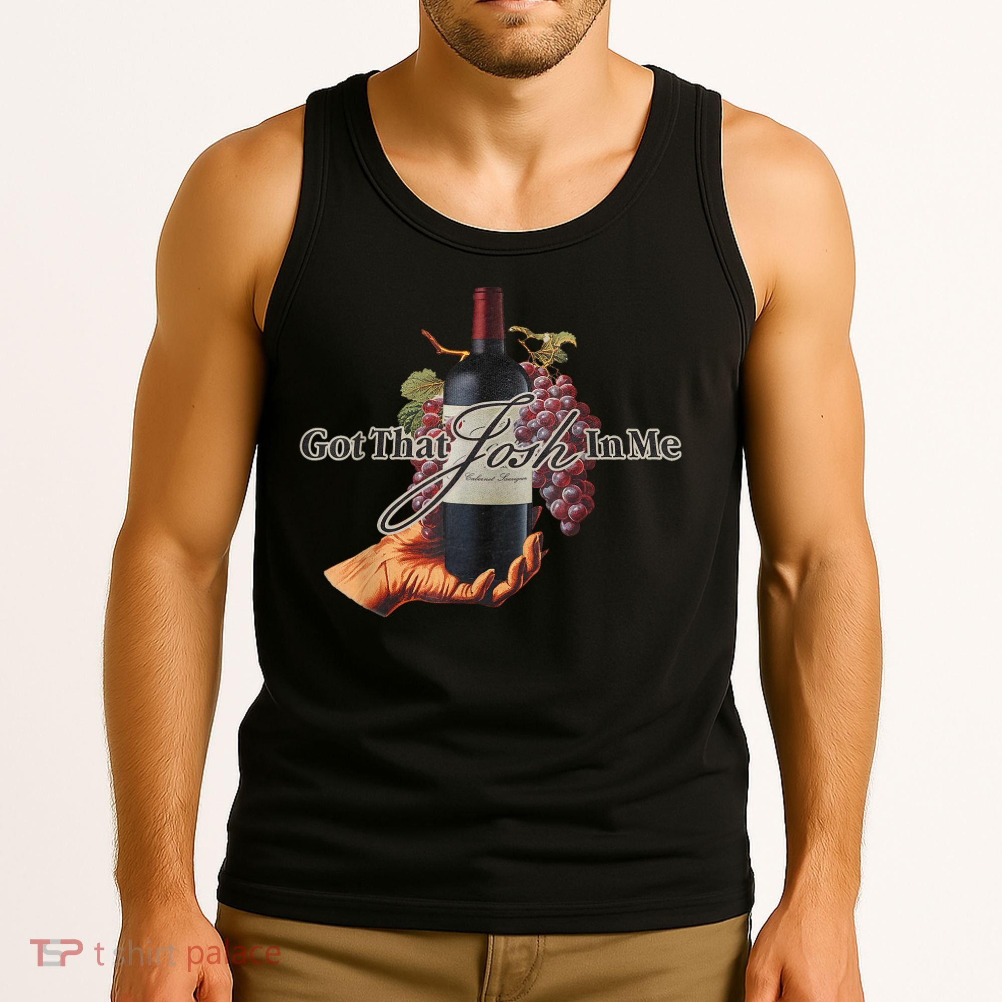 Classy Wine In Me Got That Josh In Me Funny Tank Top