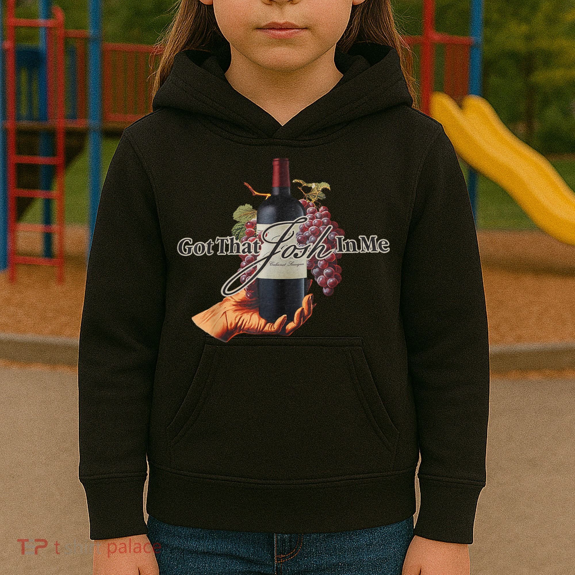 Classy Wine In Me Got That Josh In Me Funny Kids Hoodie