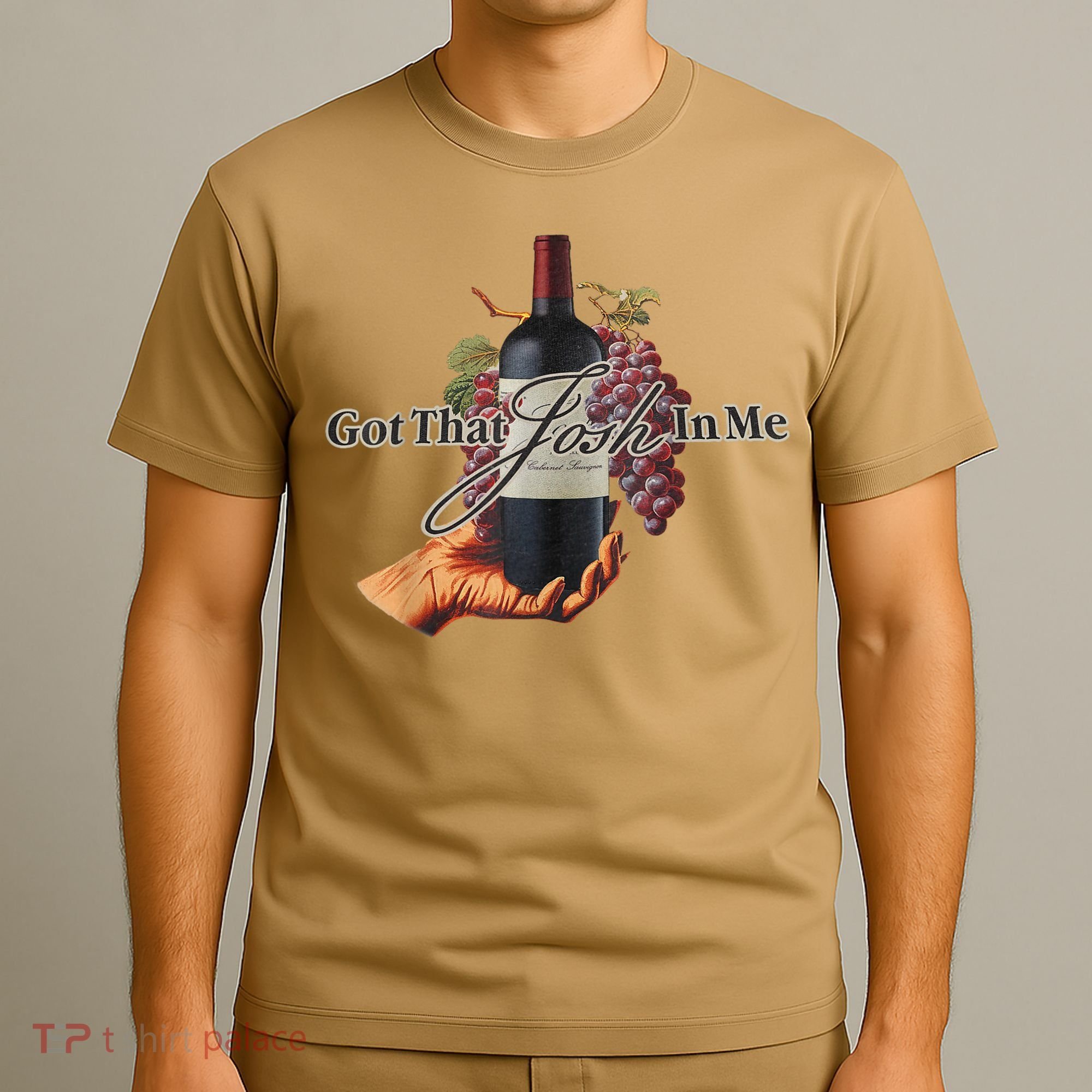 Classy Wine In Me Got That Josh In Me Funny T-Shirt