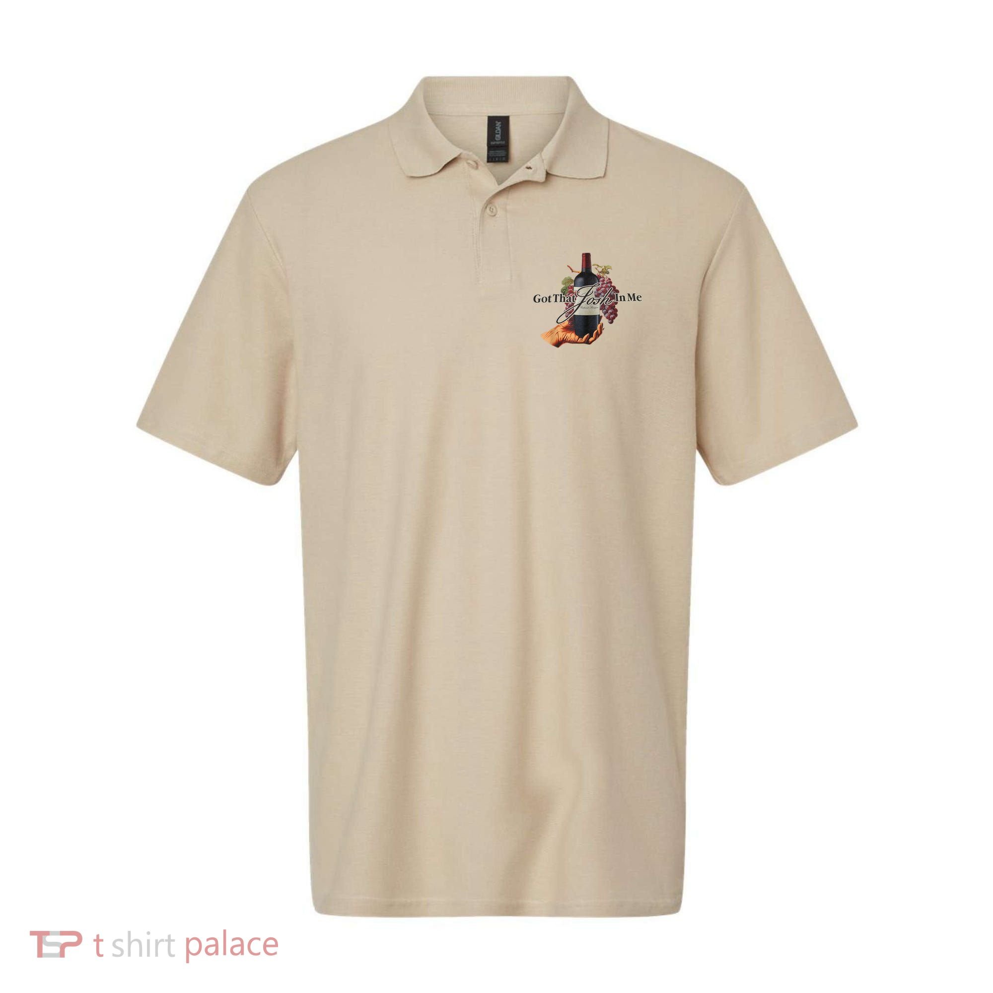 Classy Wine In Me Got That Josh In Me Funny Polo