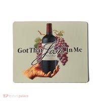 Classy Wine In Me Got That Josh In Me Funny Mousepad thumb 0