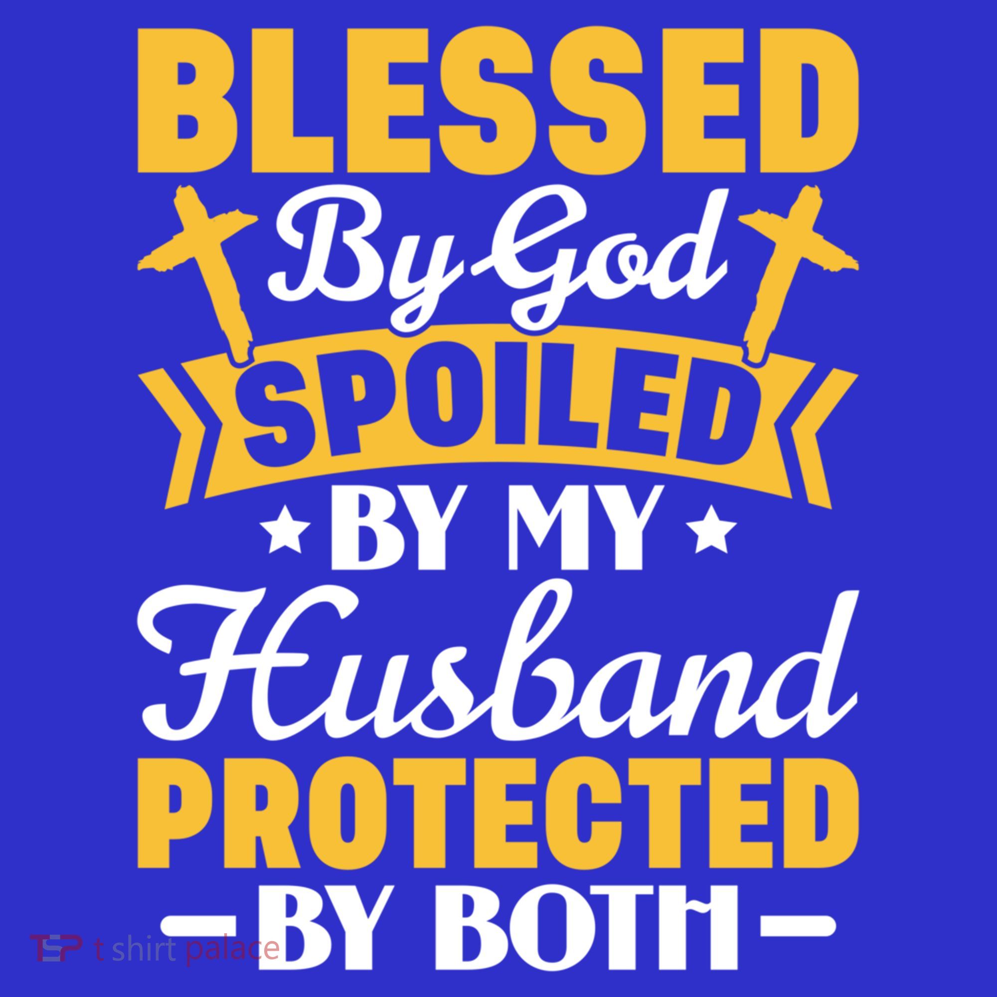Christian Wife Jesus Blessed By God Spoiled By My Husband Gift T-Shirt