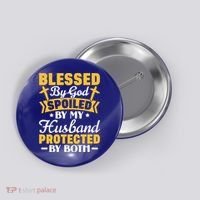 Christian Wife Jesus Blessed By God Spoiled By My Husband Gift Button thumb 0