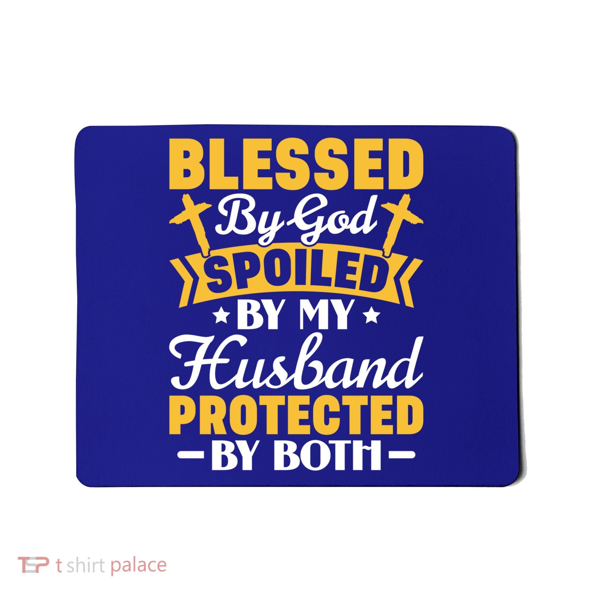Christian Wife Jesus Blessed By God Spoiled By My Husband Gift Mousepad