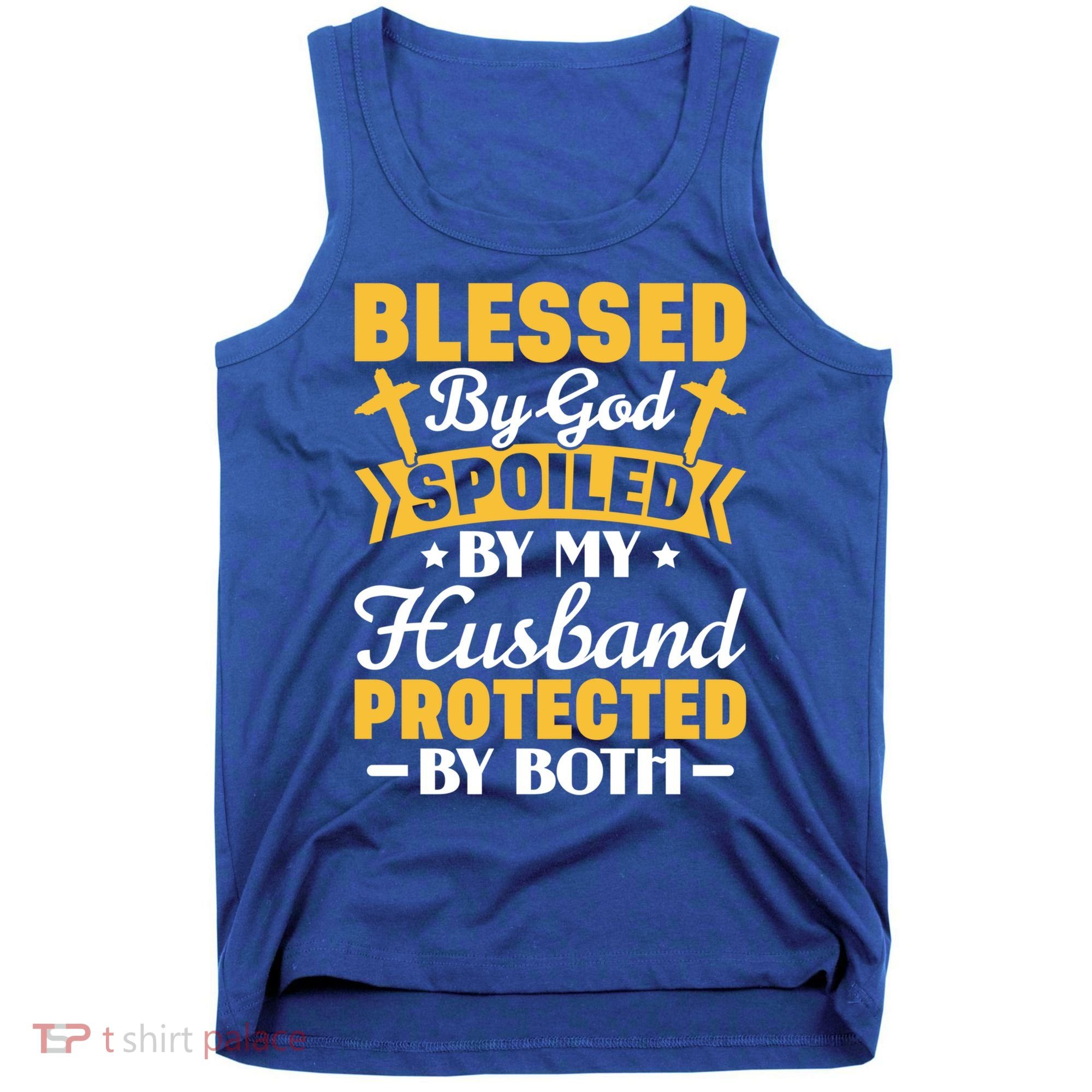 Christian Wife Jesus Blessed By God Spoiled By My Husband Gift Tank Top
