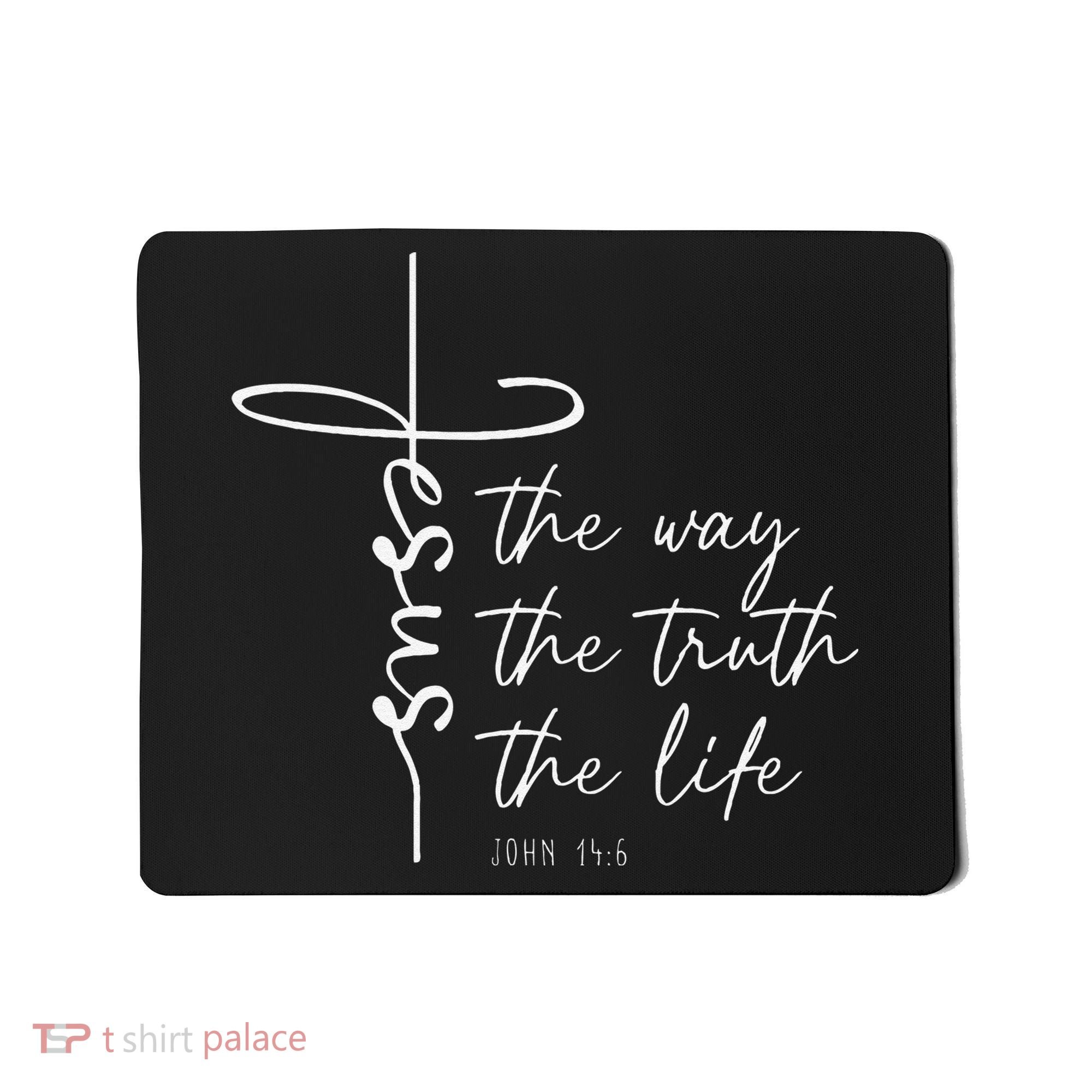 Christian Worship Jesus The Way Truth Life Mousepad