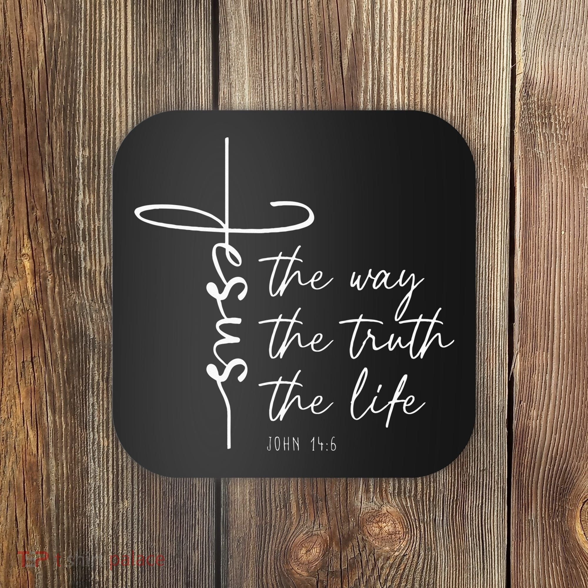 Christian Worship Jesus The Way Truth Life Coaster