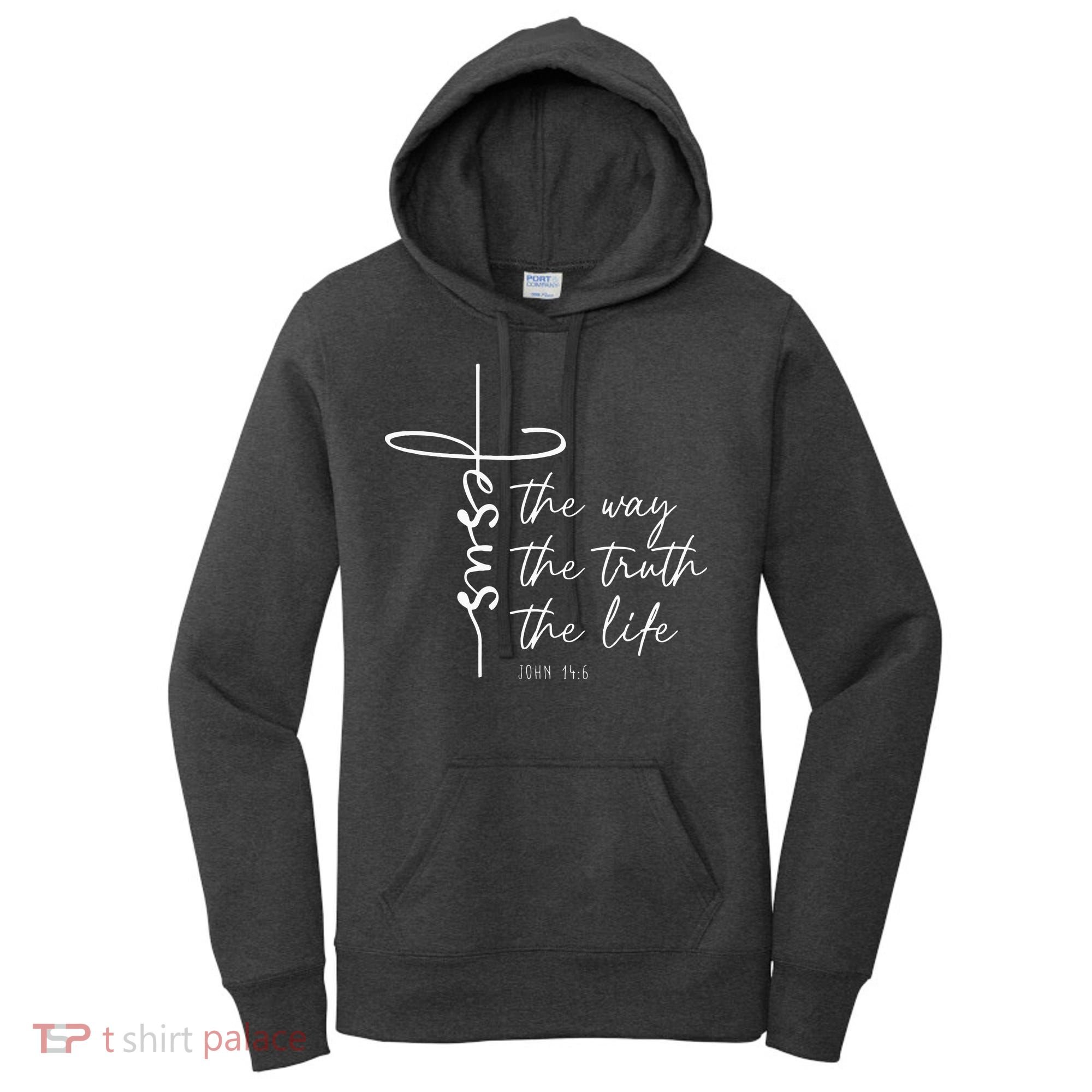 Christian Worship Jesus The Way Truth Life Women's Hoodie