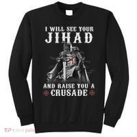 Christian Warrior Knight Templar Raise You A Crusader  Sweatshirt thumb 0