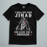 Christian Warrior Knight Templar Raise You A Crusader  T-Shirt thumb 5