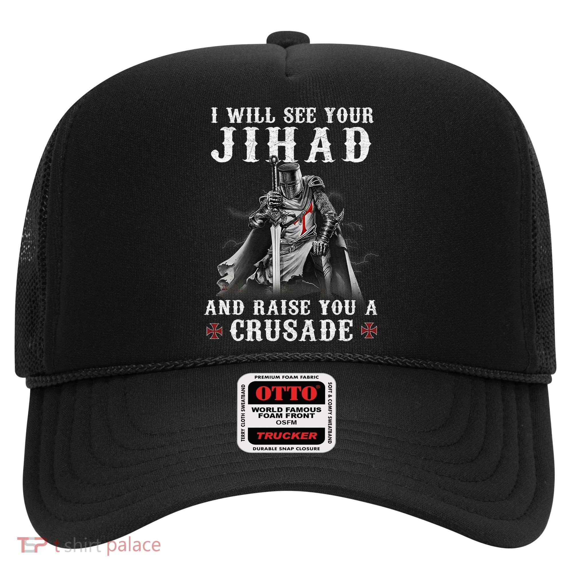 Christian Warrior Knight Templar Raise You A Crusader  Hat
