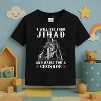 Christian Warrior Knight Templar Raise You A Crusader  Toddler T-Shirt thumb 3