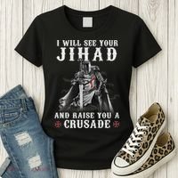 Christian Warrior Knight Templar Raise You A Crusader  Women's T-Shirt thumb 3