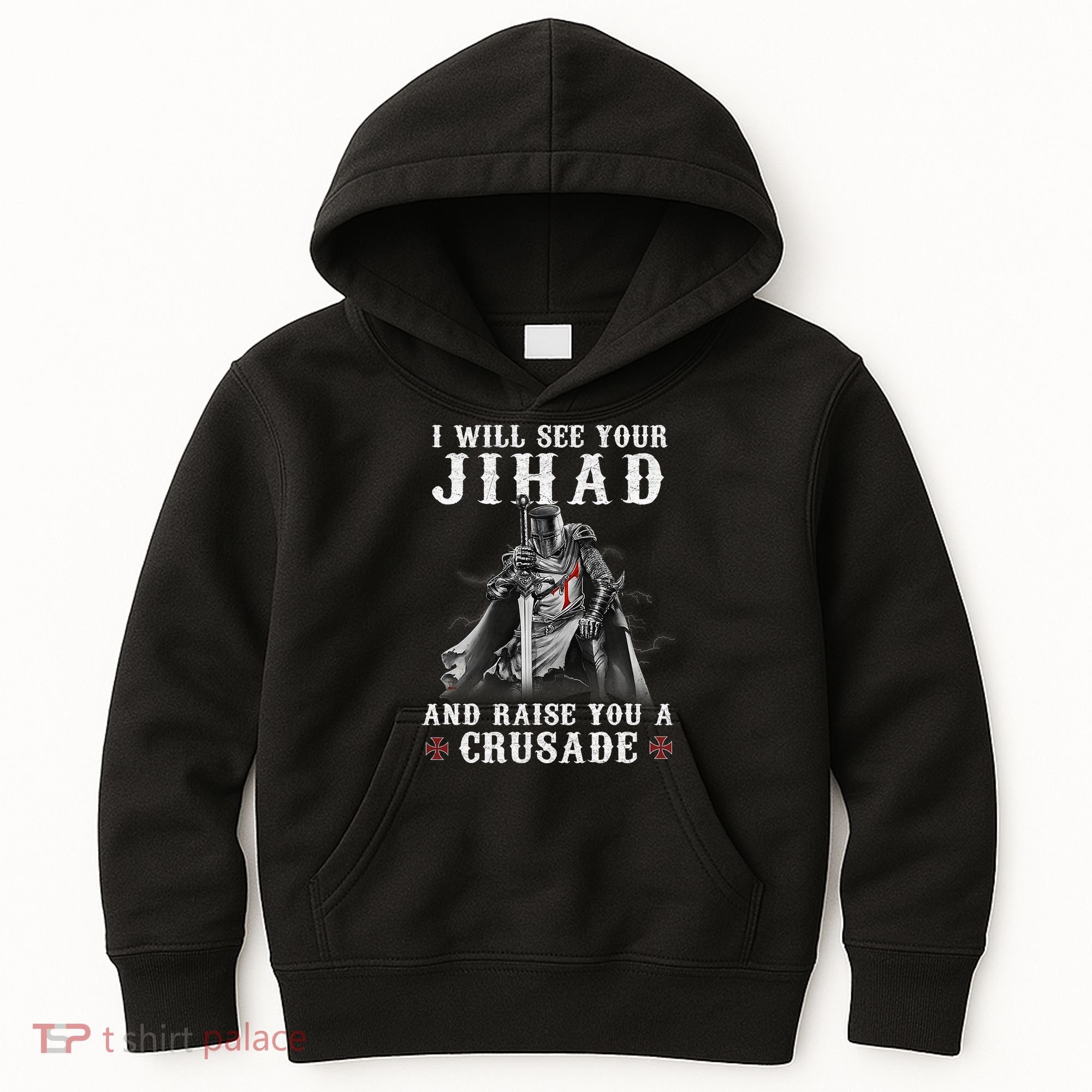 Christian Warrior Knight Templar Raise You A Crusader  Kids Hoodie