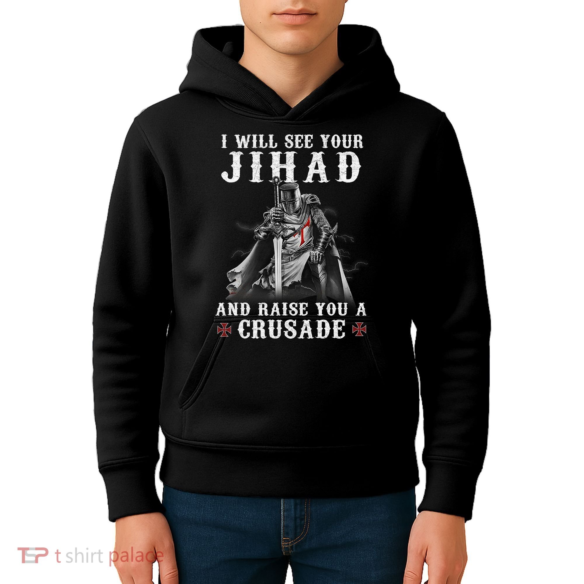 Christian Warrior Knight Templar Raise You A Crusader  Kids Hoodie