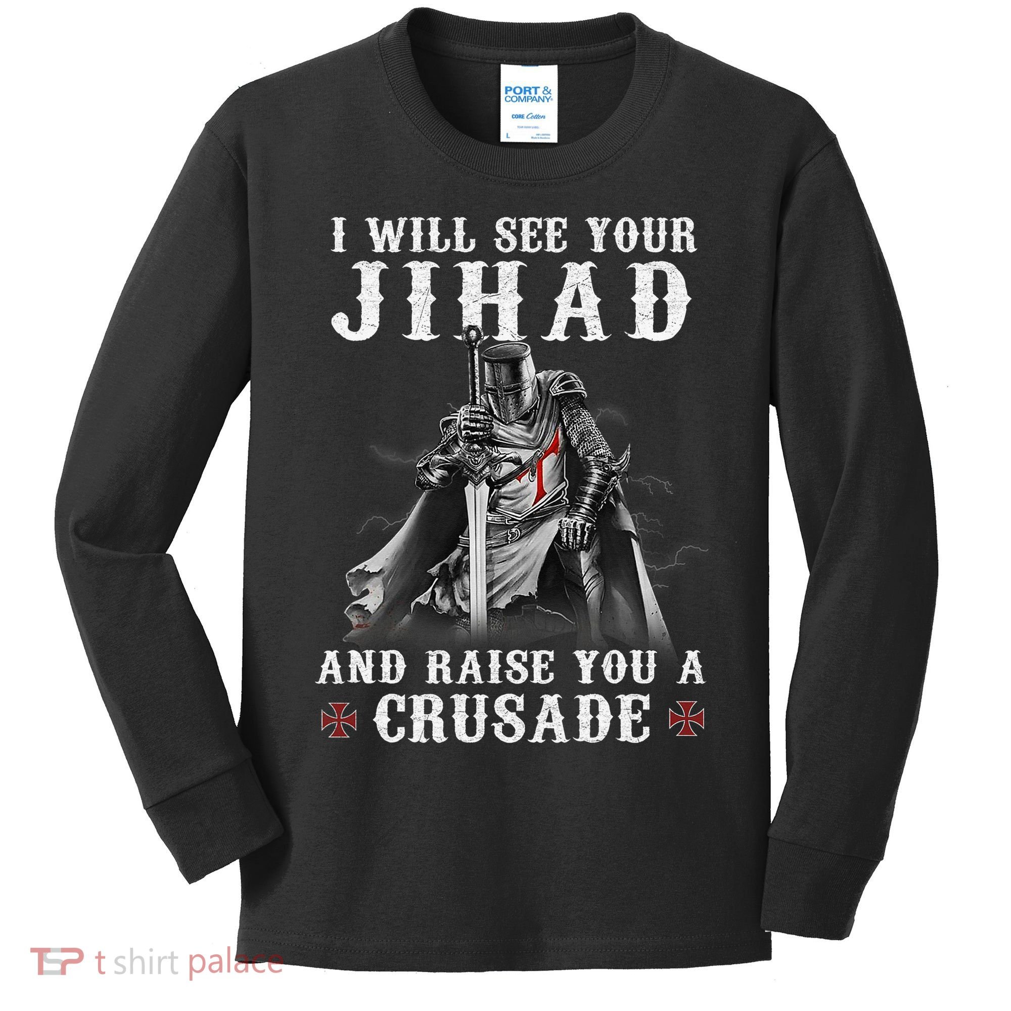 Christian Warrior Knight Templar Raise You A Crusader  Kids Long Sleeve Shirt