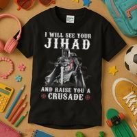Christian Warrior Knight Templar Raise You A Crusader  Kids T-Shirt thumb 3